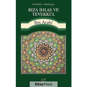 Rıza İhlas ve Tevekkül - Muhyiddin İbni Arabi