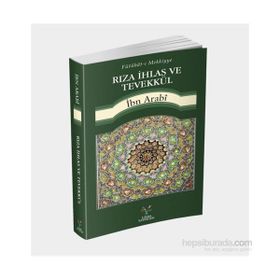Rıza İhlas ve Tevekkül - Muhyiddin İbni Arabi