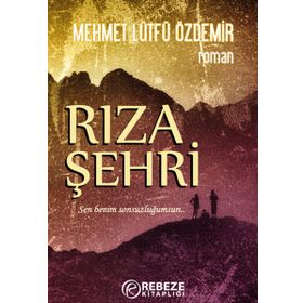 RIZA ŞEHRI - MEHMET LÜTFÜ ÖZDEMIR