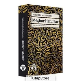 Rızaeddin Bin Fahreddin Meşhur Hatunlar Mustafa Yılmaz