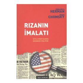 RIZANIN İMALATI KITLE MEDYASININ EKONOMI POLİTİĞİ - EDWARD S. HERMAN;NOAM CHOMSKY