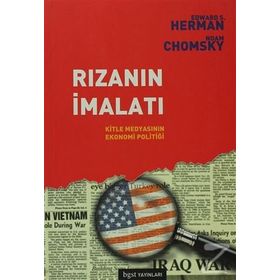 RIZANIN İMALATI KITLE MEDYASININ EKONOMI POLİTİĞİ - EDWARD S. HERMAN;NOAM CHOMSKY
