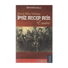 RIZELI MILIS YÜZBAŞI - İBRAHİM BALCI