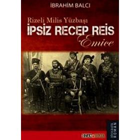 RIZELI MILIS YÜZBAŞI - İBRAHİM BALCI