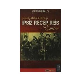 RIZELI MILIS YÜZBAŞI - İBRAHİM BALCI