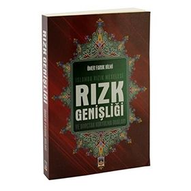 Rızk Genişliği - İslamda Rızk Meselesi ve Borçtan Kurtulma Yolları - Ömer Faruk Hilmi