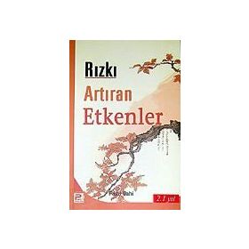 RIZKI ARTIRAN ETKENLER - FAZIL İLAHİ