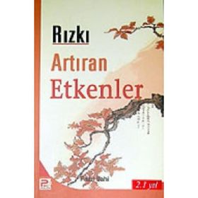 RIZKI ARTIRAN ETKENLER - FAZIL İLAHİ