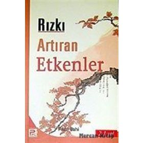 RIZKI ARTIRAN ETKENLER - FAZIL İLAHİ