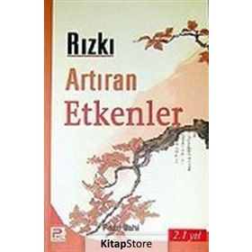 RIZKI ARTIRAN ETKENLER - FAZIL İLAHİ