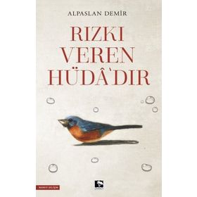 Rızkı Veren Hüdadır - Çınaraltı Yayınları