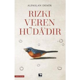 Rızkı Veren Hüdadır - Çınaraltı Yayınları