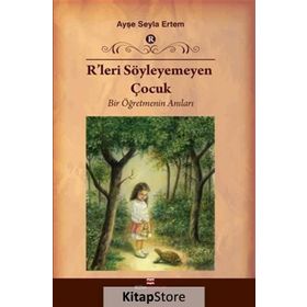 R’leri Söyleyemeyen Çocuk - Ayşe Seyla Ertem