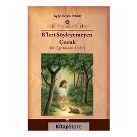 R’leri Söyleyemeyen Çocuk - Ayşe Seyla Ertem