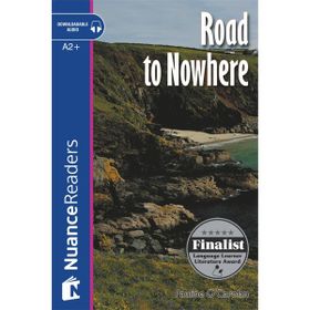 ROAD TO NOWHERE NUANCE READERS LEVEL4 - PAULINE O´CAROLAN