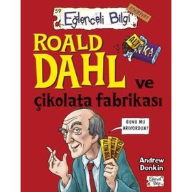 Roald Dahl ve Çikolata Fabrikası / Andrew Donkin