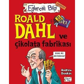 Roald Dahl ve Çikolata Fabrikası / Andrew Donkin