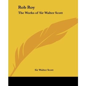 Rob Roy - Sir Walter Scott