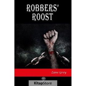 Robbers' Roost - Zane Grey