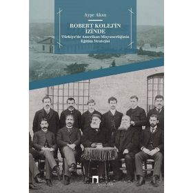 Robert Kolej'in İzinde - Ayşe Aksu