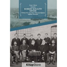 Robert Kolej'in İzinde - Ayşe Aksu