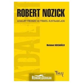 Robert Nozick Adalet Teorisi ve Temel Kavramları - Mehmet Kocaoğlu