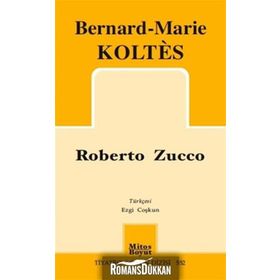 Roberto Zucco - Bernard-Marie Koltes