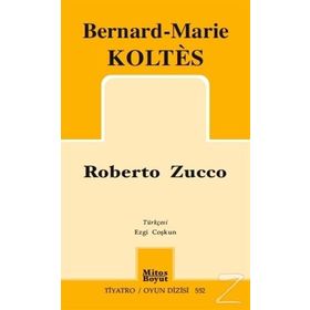 Roberto Zucco - Bernard-Marie Koltes