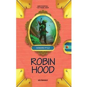 ROBIN HOOD 100 TEMEL ESER - HOWARD PYLE