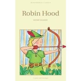 Robin Hood (Children’s Classics) - Henry Gilbert