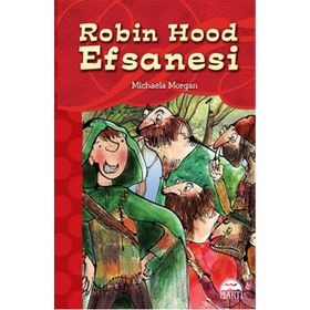 Robin Hood Efsanesi - Michaela Morgan