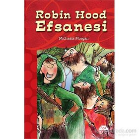 Robin Hood Efsanesi - Michaela Morgan