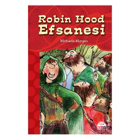 Robin Hood Efsanesi - Michaela Morgan