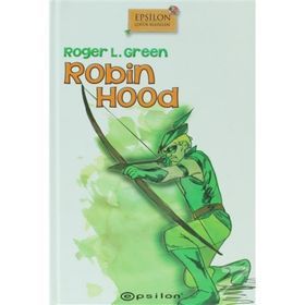 ROBIN HOOD - ROGER L. GREEN