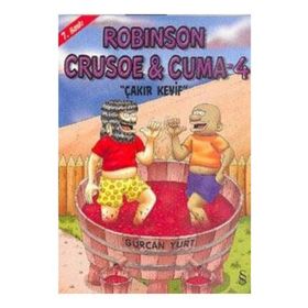 ROBINSON CRUOSE & CUMA - 4 ÇAKIR KEYIF - GÜRCAN YURT