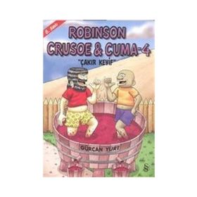 ROBINSON CRUOSE & CUMA - 4 ÇAKIR KEYIF - GÜRCAN YURT