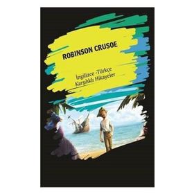 Robinson Crusoe İngilizce Türkçe Karşılıklı Hikayeler - Metin Gökçe