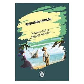 Robinson Crusoe - İtalyanca Türkçe Karşılıklı Hikayeler - Daniel Defoe