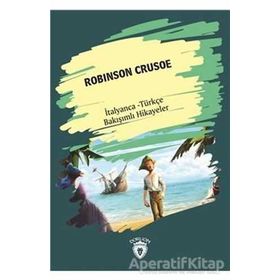 Robinson Crusoe - İtalyanca Türkçe Karşılıklı Hikayeler - Daniel Defoe