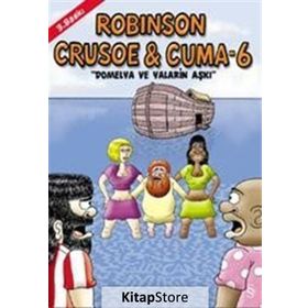 Robinson Crusoe ve Cuma - 6 - Gürcan Yurt