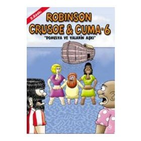 Robinson Crusoe ve Cuma - 6 - Gürcan Yurt