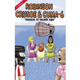Robinson Crusoe ve Cuma - 6 - Gürcan Yurt