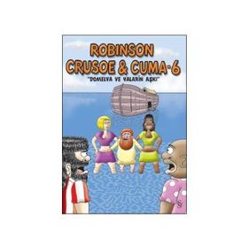 Robinson Crusoe ve Cuma - 6 - Gürcan Yurt