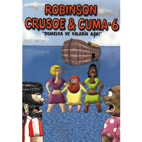 Robinson Crusoe ve Cuma - 6 - Gürcan Yurt
