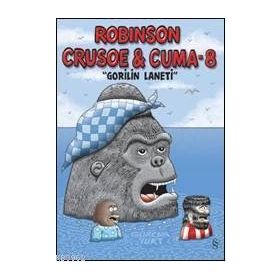 Robinson Crusoe ve Cuma - 8 - Gürcan Yurt