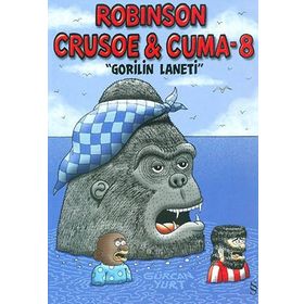 Robinson Crusoe ve Cuma - 8 - Gürcan Yurt
