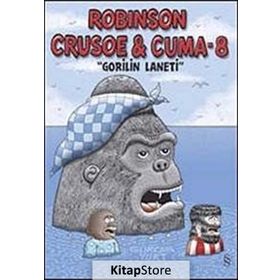 Robinson Crusoe ve Cuma - 8 - Gürcan Yurt