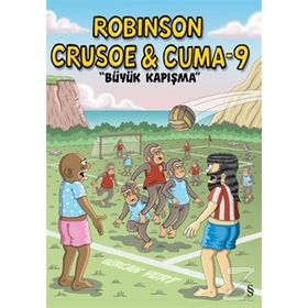 Robinson Crusoe ve Cuma-9 Büyük Kapışma - Gürcan Yurt