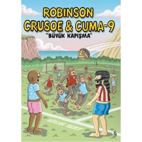 Robinson Crusoe ve Cuma-9 Büyük Kapışma - Gürcan Yurt