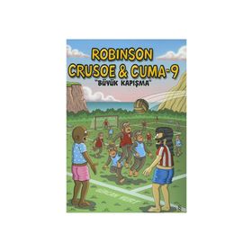 Robinson Crusoe ve Cuma-9 Büyük Kapışma - Gürcan Yurt
